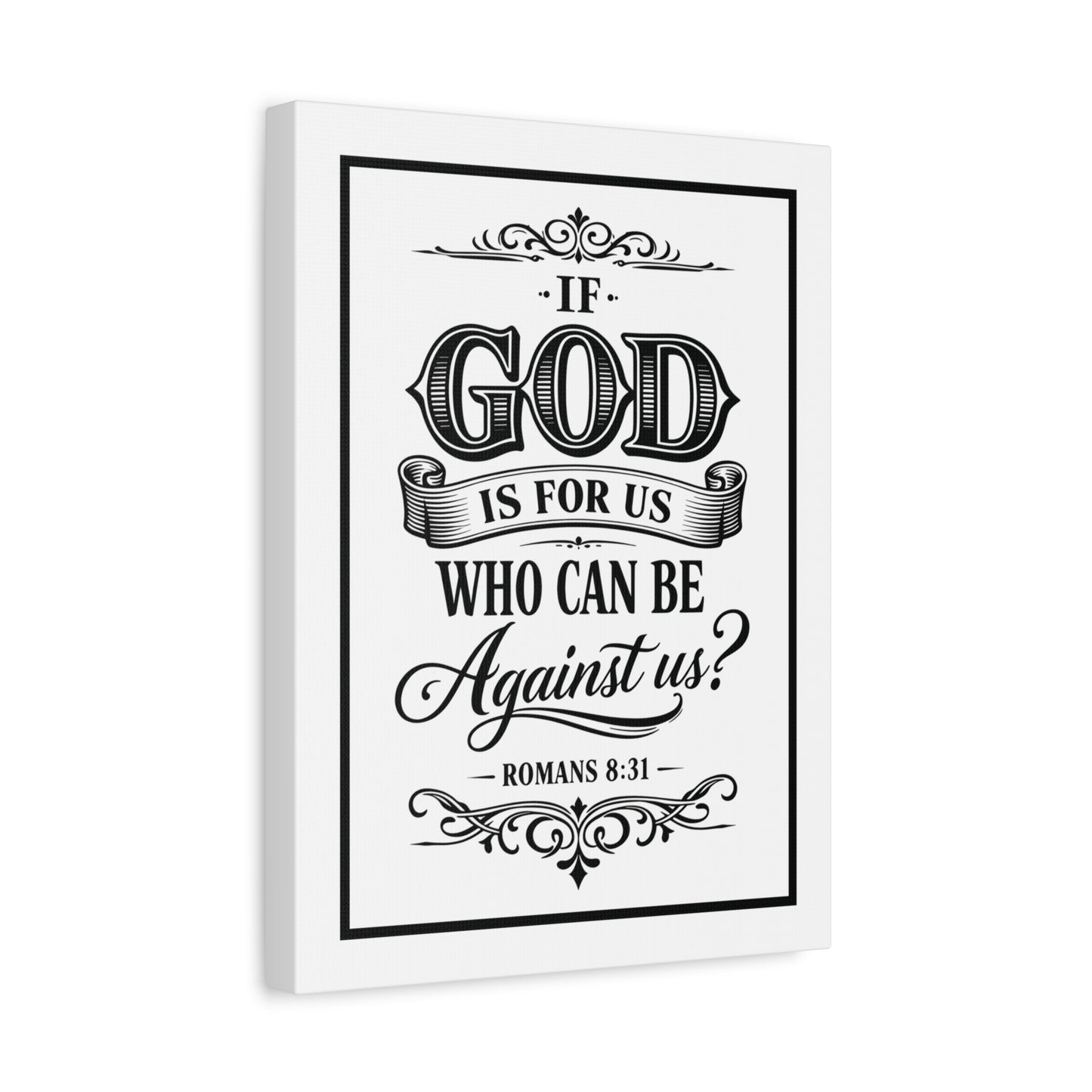 Canvas Wall Art — "If God Is For Us Who Can Be Against Us?" (Romans 8:31)