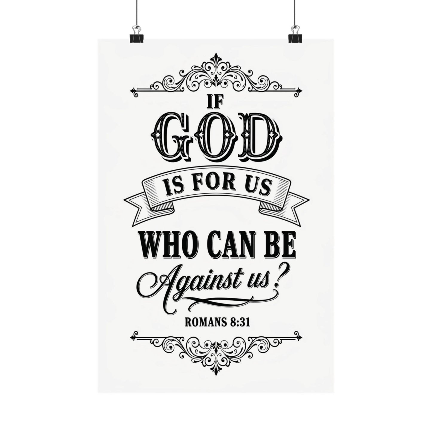 Romans 8:31 'If God Is For Us Who Can Be Against Us?' Satin Poster