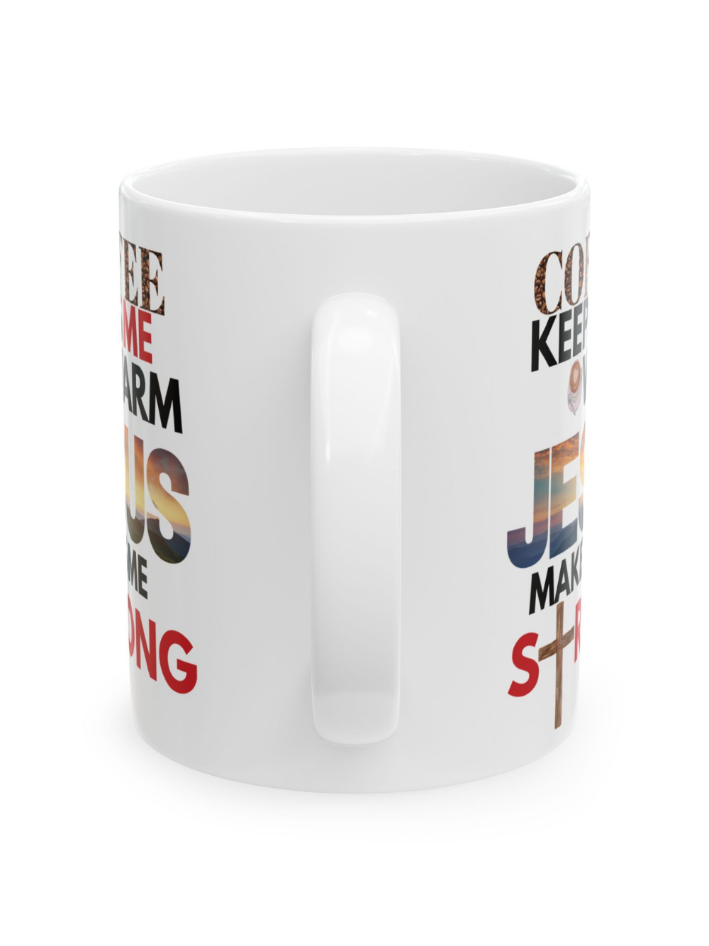 Jesus Makes Me Stronger Christian Coffee Chocolate Faith Ceramic Mug, (11oz, 15oz)