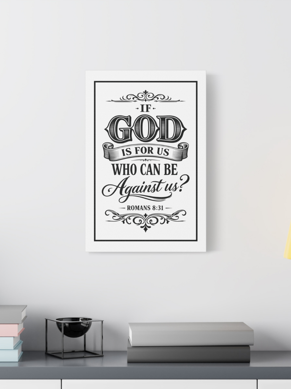 Canvas Wall Art — "If God Is For Us Who Can Be Against Us?" (Romans 8:31)