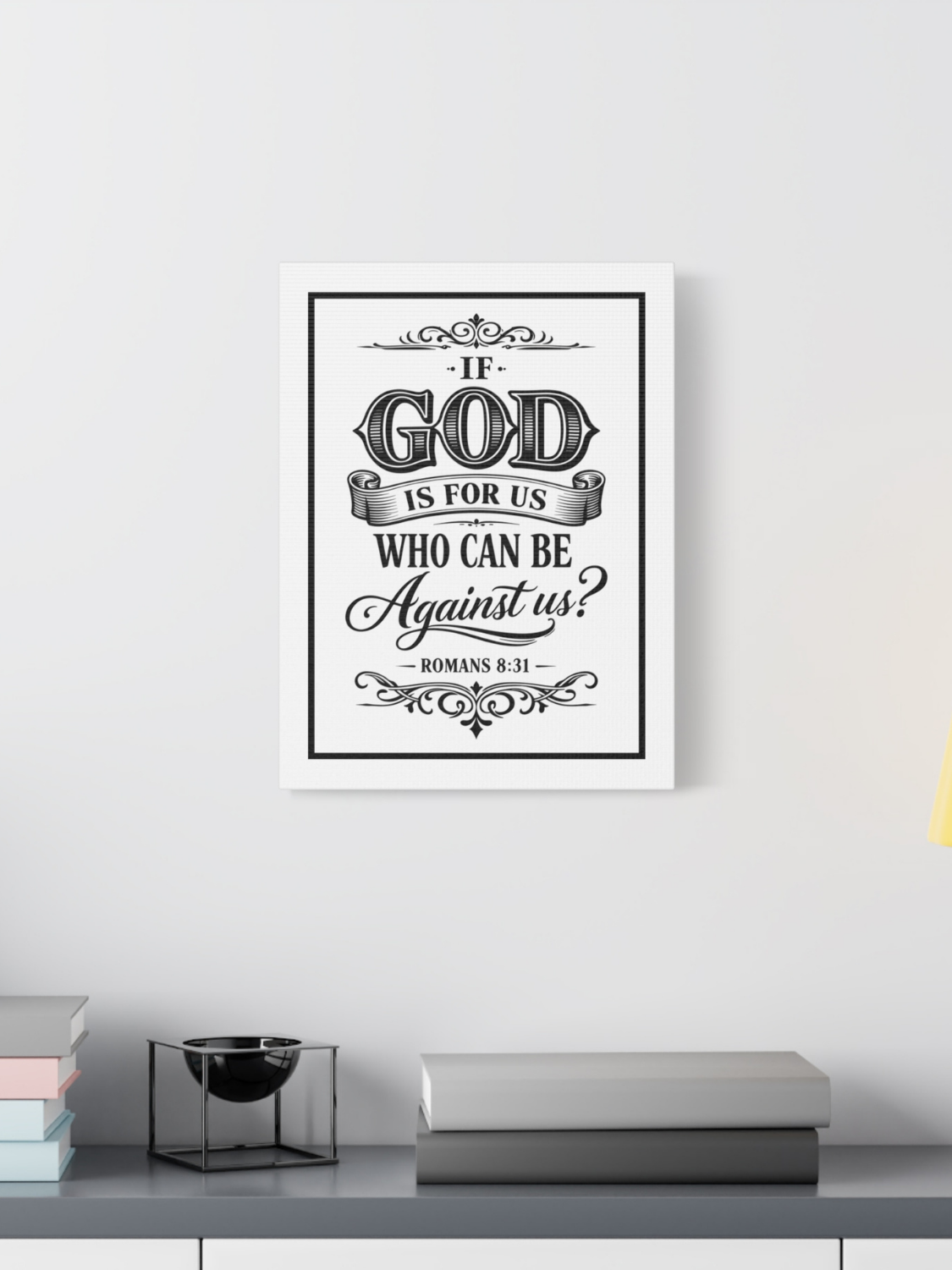 Canvas Wall Art — "If God Is For Us Who Can Be Against Us?" (Romans 8:31)
