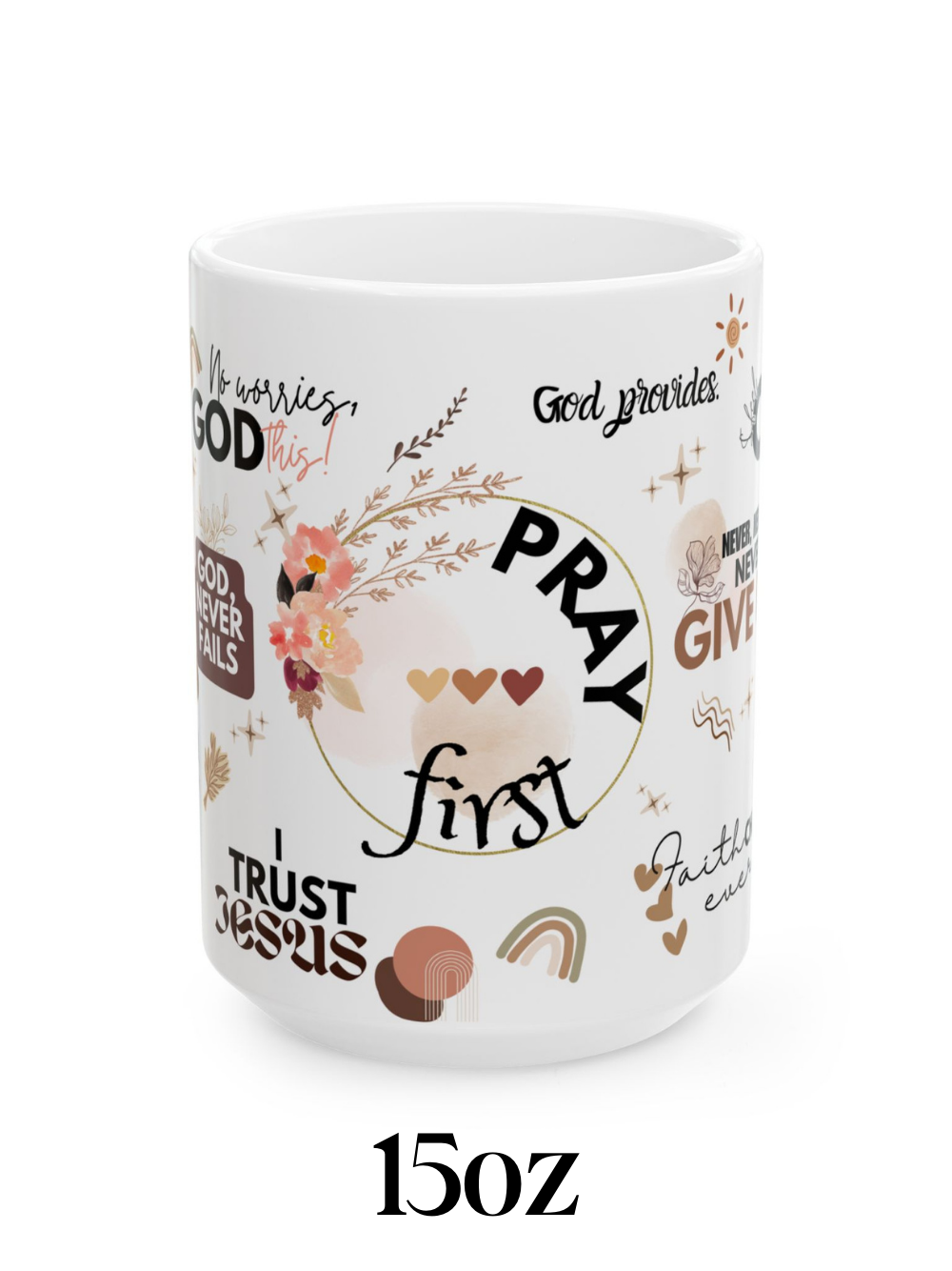 Prayer First Ceramic Mug — Faith-Inspired Coffee Cup with Inspirational Scripture Quotes Brown Love (11oz)