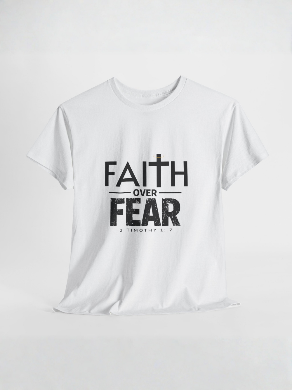 Faith Over Fear T-Shirt — Inspirational Christian Tee (1 Timothy 1:7) Unisex  Cotton Shirt