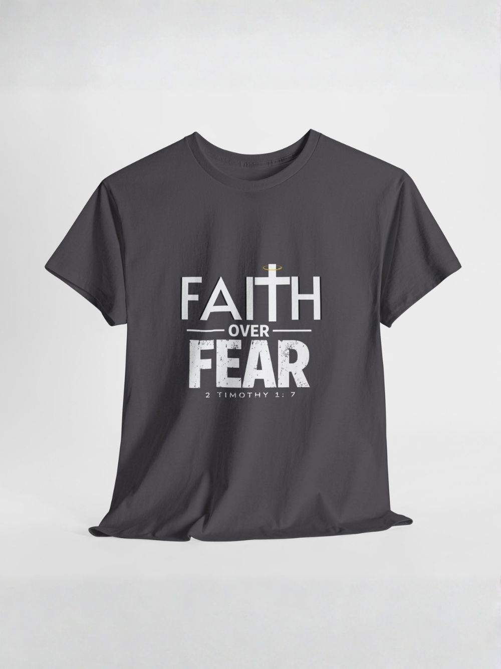 Faith Over Fear T-Shirt — Inspirational Christian Tee (1 Timothy 1:7) Unisex  Cotton Shirt
