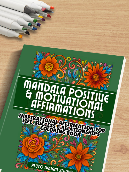 Mandala Positive & Motivational Message for Inspiration Coloring Book for Teens & Adults